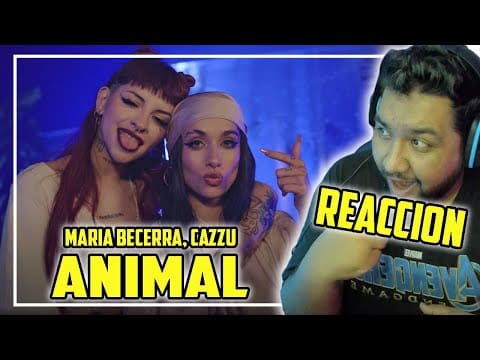 REACCIÓN: “ANIMAL” // Maria Becerra, Cazzu