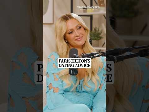 Paris Hilton’s Dating Advice