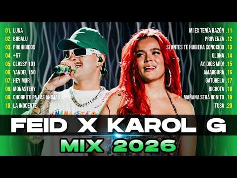 FEID x KAROL G ~ LO MEJOR CANCIONES 2025 ~ LO MAS NUEVO 2026 ~ MIX MUSICA CANCIONES REGGAETON 2026