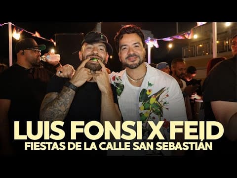 LUIS FONSI X FEID | CAMBIARÉ | FIESTAS DE LA CALLE SAN SEBASTIÁN 2026