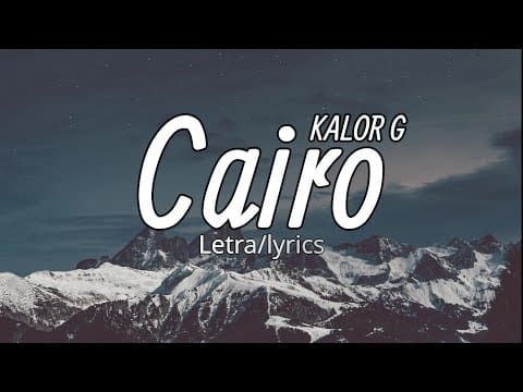 KAROL G – Cairo (Letra/lyrics)
