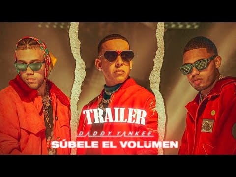 SÚBELE EL VOLUMEN – Trailer | Daddy Yankee – Myke Towers – Jhay Cortez | Link en la descripción