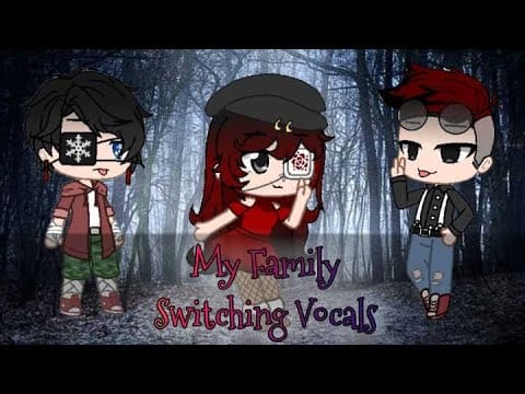 Gacha Nightcore | My Family | Switching Vocals