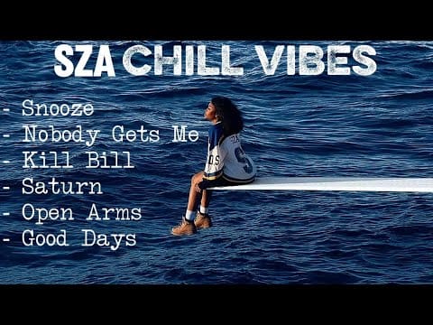 SZA – Snooze | Nobody Get me | Chill Vibes Playlist 2025 – 2026