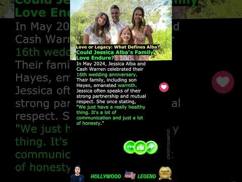 Could Jessica Alba’s Family Love Endure?