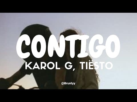 Karol G, Tiësto – Contigo (Tradução/Legendado) PT-BR
