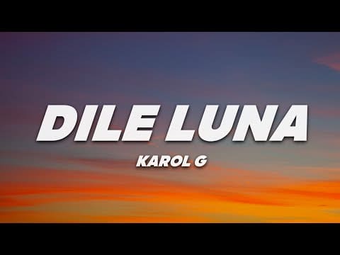 KAROL G, Eddy Lover – Dile Luna (Letra)