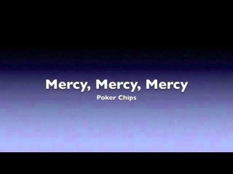 Mercy, Mercy, Mercy