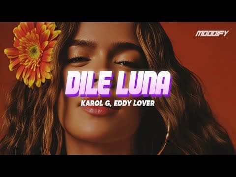 KAROL G, Eddy Lover – Dile Luna (Letra)
