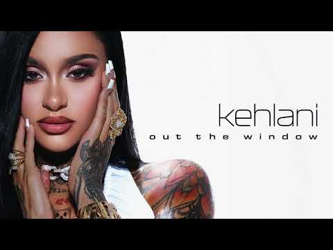 Kehlani – Out The Window (Official Audio)