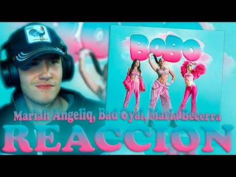 REACCIONO A Mariah Angeliq, Bad Gyal, Maria Becerra – BOBO | HERMOSO TRIO 😍