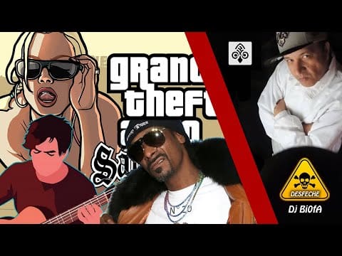 SNOOP DOG VOCAL, GTA SAN ANDREAS POR FABIO LIMA, MIX Dj Bi0fA