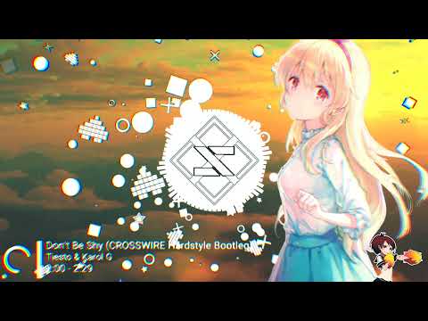 Nightstyle – Don’t Be Shy (CROSSWIRE Hardstyle Bootleg) [Tiësto & Karol G]