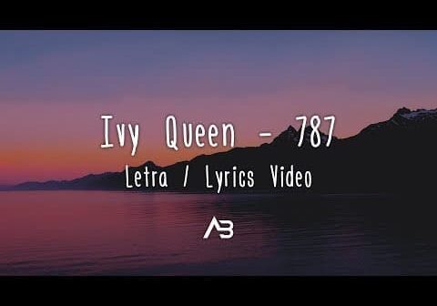 Ivy Queen &#8211; 787 (Letra / Lyrics Video)