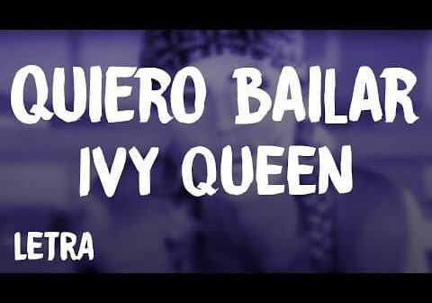 Ivy Queen &#8211; Quiero Bailar (Letra/Lyrics)