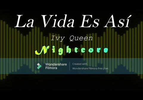 La Vida Es Así &#8211; Ivy Queen (Nightcore)