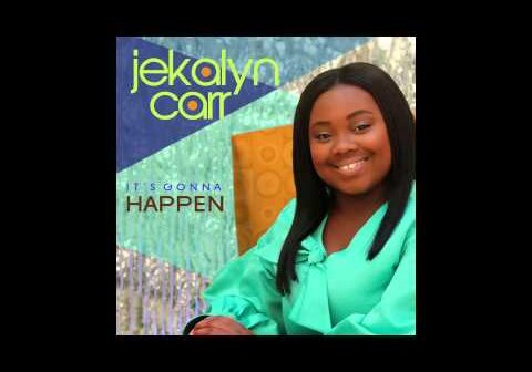 Jekalyn Carr &#8211; It&#8217;s Gonna Happen