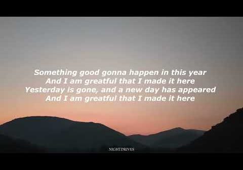 Sherwin Gardner-Find Me Here Lyrics something good gonna happen this year