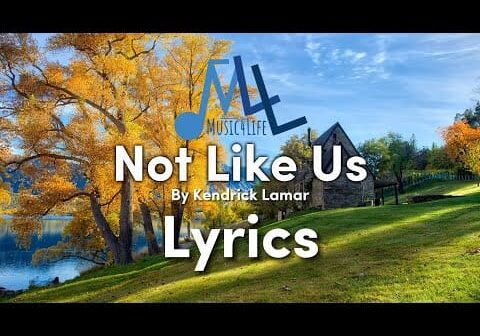 Not Like Us &#8211; Kendrick Lamar (Lyrics)