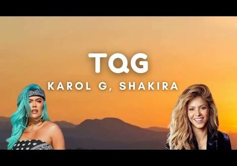 KAROL G, Shakira &#8211; TQG (Letra/Lyrics)