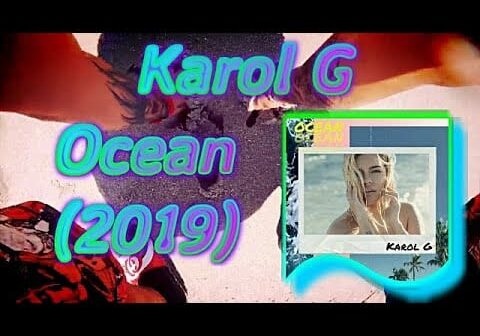 Karol G &#8211; Ocean / Letra