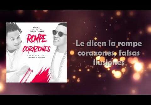 Daddy Yankee ft. Ozuna &#8211; La Rompe Corazones | Lyrics &#8220;LETRA&#8221;