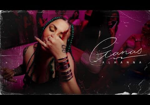 ALHANNA &#8211; GANAS (Video Oficial)