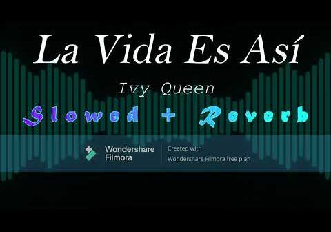 La Vida Es Así &#8211; Ivy Queen (Slowed + Reverb)