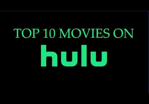 Top 10 Movies On Hulu