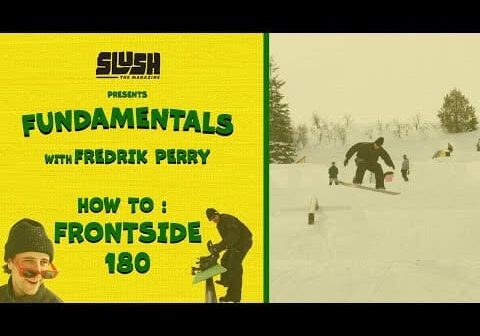 Slush Fundamentals &#8211; How To Frontside 180