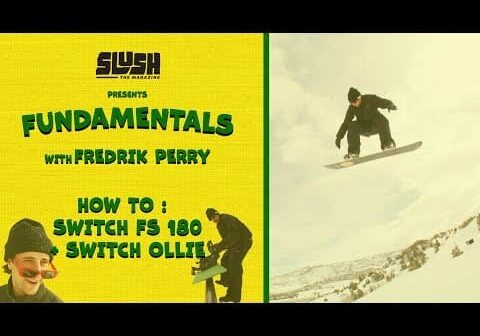 Slush Fundamentals &#8211; How To Switch Frontside 180 / Switch Straight Air