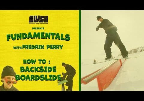 Slush Fundamentals &#8211; How To Backside Boardslide