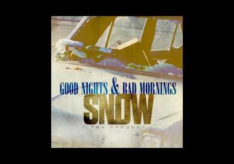 SNOW THA PRODUCT—Good Nights & Bad Mornings. Incomplete Album, No ads. Disco incompleto.