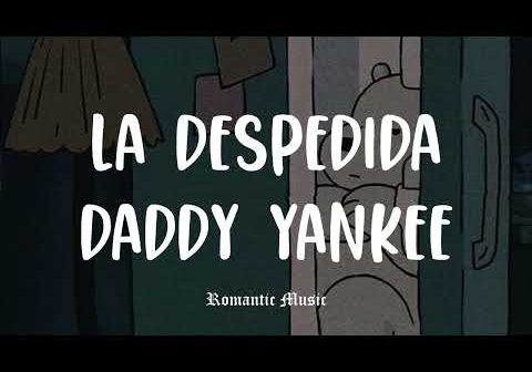 La Despedida &#8211; Daddy Yankee [Lyrics]