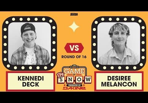 KENNEDI DECK VS. DESIREE MELANCON IN ROUND OF 16 &#8211; 2022 GAME OF BIG SNOW PRESENTED BY DAKINE