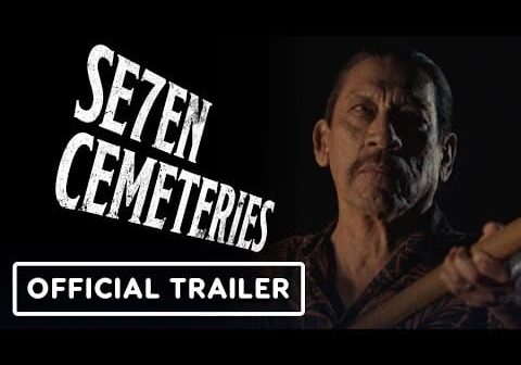 Seven Cemeteries &#8211; Official Trailer (2024) Danny Trejo, Sal Lopez, Samantha Ashley