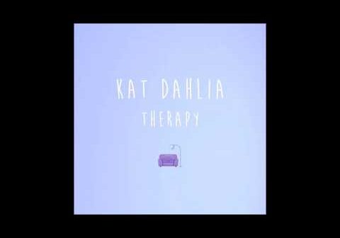 Kat Dahlia &#8211; Therapy (Lyrics)