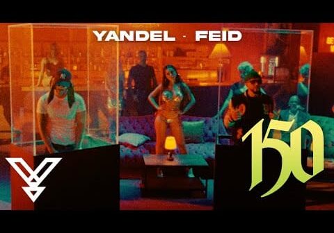 Yandel, Feid  &#8211; Yandel 150 (Video Oficial)