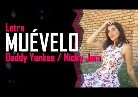 Muevelo (Letra) – Nicky Jam & Daddy Yankee