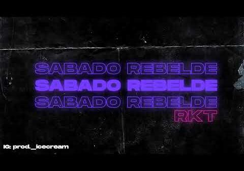 sabado-rebelde-rkt-prod-icecream.jpg SABADO REBELDE RKT – Prod. @icecream!