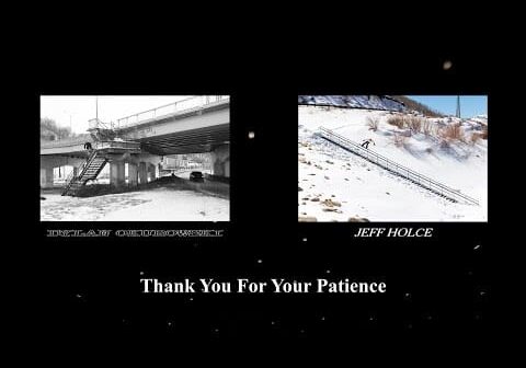 Dylan Okurowski and Jeff Holce – Thank You For Your Patience