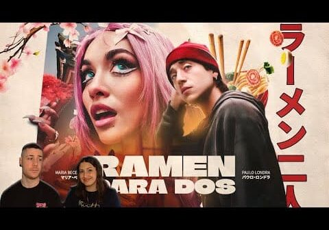 POR FIN. Maria Becerra, Paulo Londra – RAMEN PARA DOS (Official Video [BORDEACCIÓN]