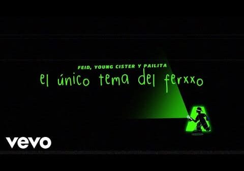 Feid, Young Cister, Pailita – el único tema del ferxxo (Visualizer)