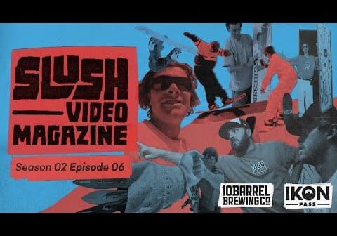 Slush Video Magazine—Season 2, Episode 6