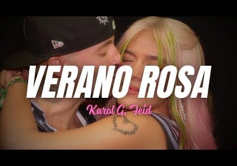 KAROL G, Feid – Verano Rosa (Letra/Lyrics)