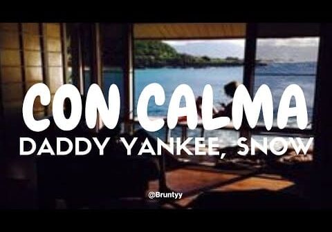 Daddy Yankee, Snow – Con Calma (Tradução/Legendado) PT-BR