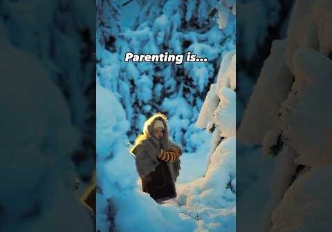 Parenting is this…