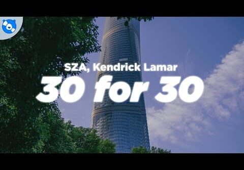 SZA – 30 For 30 (Clean – Lyrics) feat. Kendrick Lamar