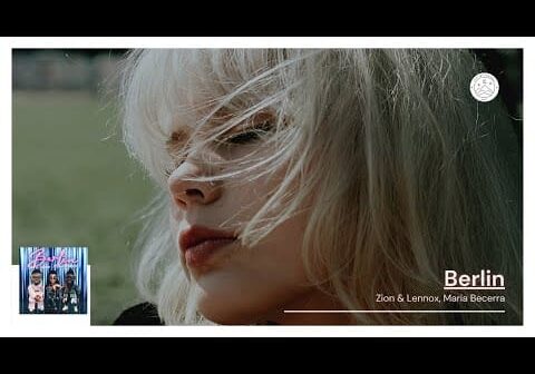 Berlin – Zion & Lennox, Maria Becerra