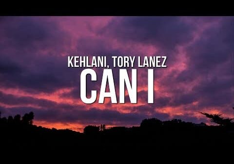 Kehlani – Can I (Lyrics) ft. Tory Lanez